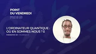 Miniature : Point Du Vendredi - L'ordinateur quantique en 5 questions