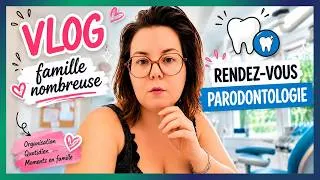 Miniature : ♡ [VLOG FAMILLE NOMBREUSE N°182] UN TRAITEMENT PARO A PLUS DE 1000€.