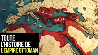 Miniature : L'Ascension Et La Chute Complète De L'Empire Ottoman | 1299–1922 (Toutes Les Parties) En 4K