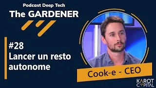Miniature : Le robot autonome qui cuisine des produits frais - Raphaël Théron (Cook-e) dans The GARDENER