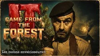 Miniature : IT came from the forest: Les cocons envahisseurs #5 (fiction)