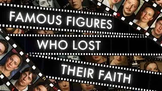 Miniature : Famous People Who Lost Their Faith (And Why)