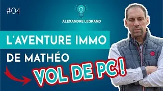 Miniature : L'aventure de Mathéo dans l'immo ! On m'a volé mon PC !