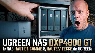 Miniature : UGREEN NAS DXP4800 GT : le NAS haute vitesse et hautes perfomances
