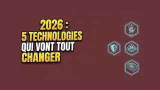 Miniature : 5 Technologies à suivre ABSOLUMENT sur 2026!!