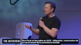 Miniature : Elon Musk et Neuralink 2025: télépathie, restauration de la vue et avenir de la conscience humaine