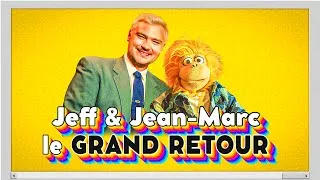 Miniature : Jeff & Jean-Marc le GRAND RETOUR !