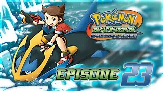 Miniature : Pokémon Ranger 2 : Enfin je suis Top Ranger ! #23