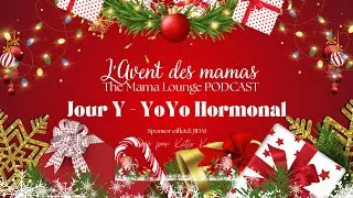 Miniature : Calendrier de l'Avent des Mamas. Jour 25: Y - YoYo hormonal