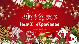 Miniature : Calendrier de l'Avent des Mamas. Jour 24: X - eXperience