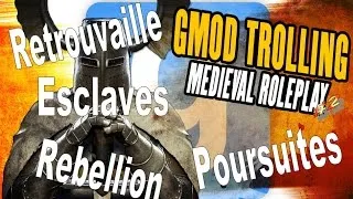 Miniature : GMOD - Médiéval RP #2 | Retrouvaille, Poursuites, Esclaves & Rebellion! w/Arristocrate & Isaac [FR]