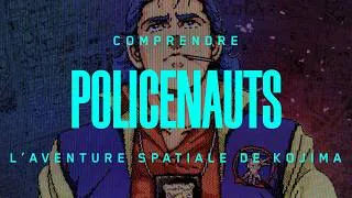 Miniature : Comprendre POLICENAUTS, l'aventure spatiale de Hideo Kojima