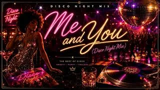 Miniature : Me and You | 2026 | Disco Night Mix