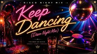 Miniature : Keep Dancing | 2026 | Disco Night Mix