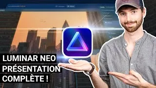 Miniature : LUMINAR NEO : Présentation Complète !