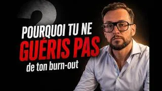 Miniature : Pourquoi tu ne guéris pas de ton burn-out (la vraie raison que personne ne te dit)