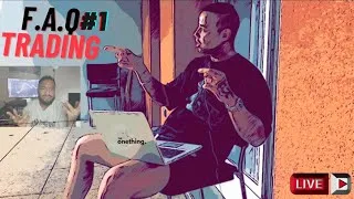 Miniature : F.A.Q TRADING #1 ( Scalping...Gestion des émotions... )
