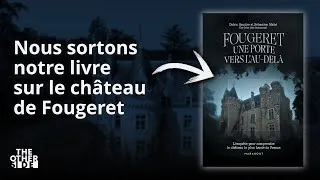 Miniature : On sort ENFIN notre livre sur le Château de FOUGERET 📖✨ | Grande annonce