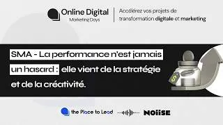 Miniature : WEBINAIRE - NOIISE - SMA : La performance vient de la stratégie et de la créativité