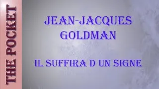 Miniature : Karaoke Jean Jacques Goldman - Il suffira d'un signe