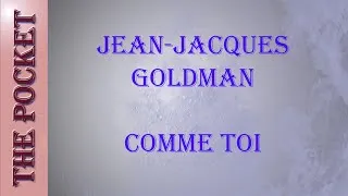 Miniature : Karaoke Jean Jacques Goldman - Comme toi