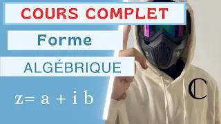 Miniature : FORME ALGÉBRIQUE D'UN NOMBRE COMPLEXE - COURS COMPLET AVEC EXEMPLES