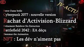 Miniature : Rachat d'Activision - NFT - Battlefield 2042 décoît EA | Revue de presse JV