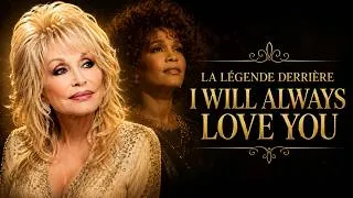 Miniature : DOLLY PARTON EST PARTIE...LA LEGENDE DERRIERE " I WILL ALWAYS LOVE YOU"