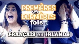 Miniature : Premières VS dernières fois (Quand tu vis en Irlande depuis trop longtemps)