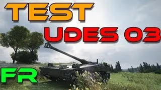 Miniature : World of Tanks || Test et présentation de char FR || UDES 03 || Westfield | 0.9.17