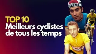 Miniature : TOP 10 - Les Meilleurs cyclistes de tous les temps