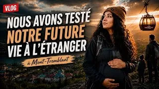 Miniature : 5 JOURS pour tester notre future vie à l’étranger…