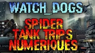 Miniature : Watch Dogs l Spider Tank Trips Numeriques l Benvideos