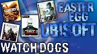 Miniature : Ubisoft Easter Egg ( Splinter cell, Ghost Recon 2, FarCry3 ) sur Watch Dogs !