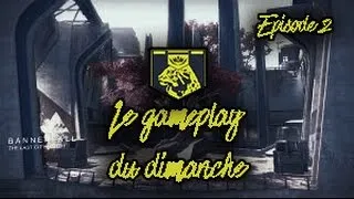 Miniature : Destiny FR | Gameplay du dimanche | Episode 2