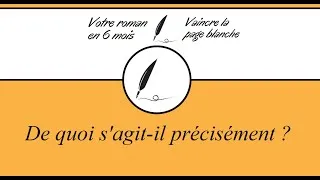 Miniature : La formation "Votre roman en 6 mois" de quoi s'agit-il précisément ?