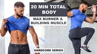 Miniature : TOTAL BODY WORKOUT | HARDCORE SERIES (MAX BURNER & BUILDING MUSCLE 20MIN)