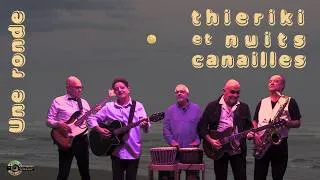 Miniature : Thieriki - Une ronde (Clip Officiel) -feat. Nuits Canailles