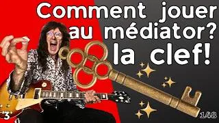 Miniature : Comment jouer au médiator - La clef - N°3 - Thierry pontet - Vérité guitare