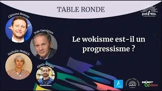 Miniature : Table-ronde : Le wokisme est-il un progressisme ?