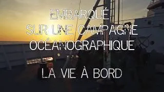 Miniature : LA VIE A BORD - Embarqué sur un navire scientifique EP2