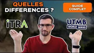 Miniature : ITRA vs UTMB : quelles différences entre les deux systèmes ?