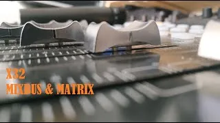 Miniature : 09 - X32  MIXBUS & MATRIX (FRANCAIS)