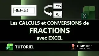 Miniature : Les FRACTIONS avec EXCEL : affichage, conversion et calcul (Tutoriel)