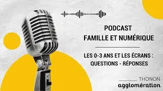 Miniature : 🎙️ Podcast Famille et Numérique - 0-3 ans et les écrans : questions/réponses 👨‍👩‍👧‍👦