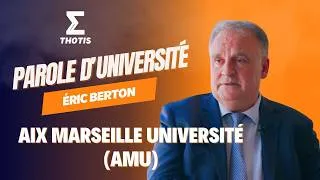 Miniature : Éric Berton, Aix Marseille Université (amU) - Parole d'Université