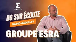Miniature : David Azoulay, Groupe ESRA - DG sur Écoute