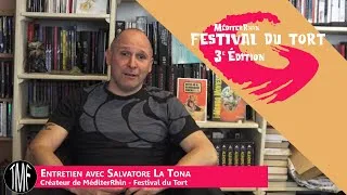 Miniature : Le Festival du Tort / MéditerRhin 2025 - Interview avec le fondateur Salvatore La Tona