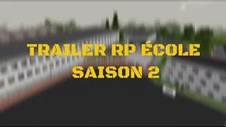 Miniature : TRAILER RP ÉCOLE - SAISON 2