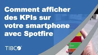 Miniature : Comment afficher des KPIs sur votre smartphone avec Spotfire